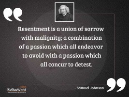 Resentment is a union of