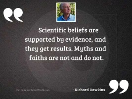 Scientific beliefs are supported by