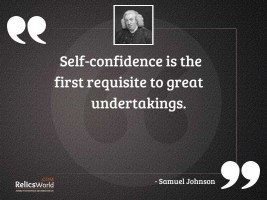 Self confidence is the first