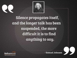 Silence propagates itself and the