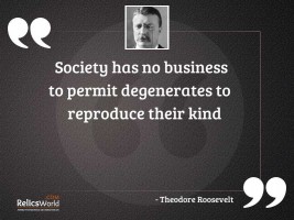 Society has no business to