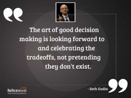 The art of good decision