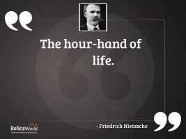 The hour hand of life