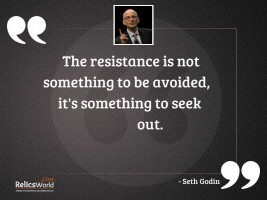 The resistance is not something