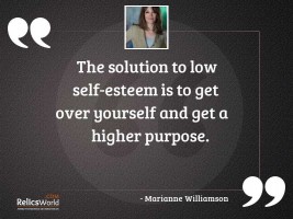 The solution to low self