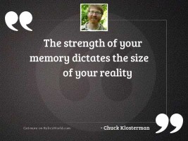 The strength of your memory