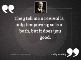 They tell me a revival