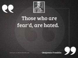 Those who are fear'd,
