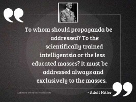 To whom should propaganda be