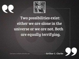 Two possibilities exist: either we 