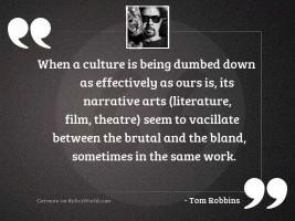 When a culture is being