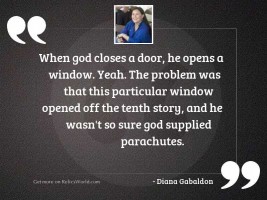 When God closes a door