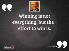 Winning is not everything but