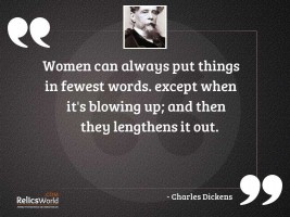 Women can always put things