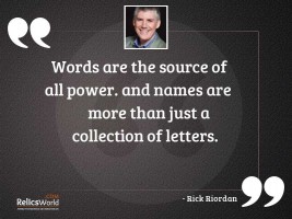 Words are the source of
