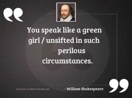 You speak like a green