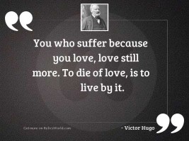 You who suffer because you