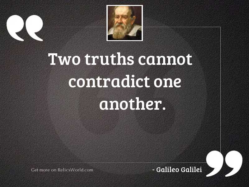 Two truths cannot contradict one