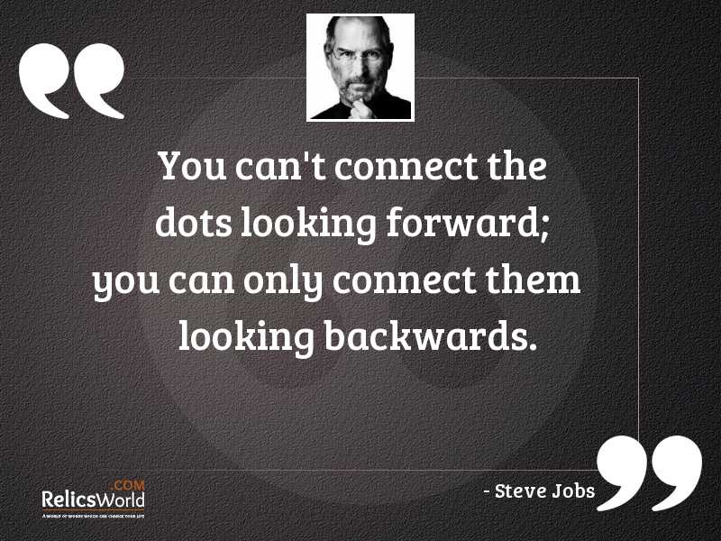 Steve jobs connecting the dots quotes